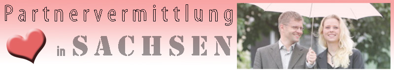 Partnervermittlung in Sachsen